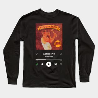 Stereo Music Player - Abuse Me Long Sleeve T-Shirt